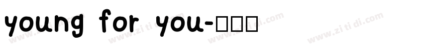 young for you字体转换
